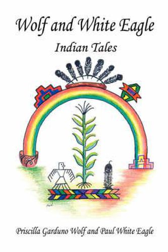 Cover image for Wolf and White Eagle - Indian Tales