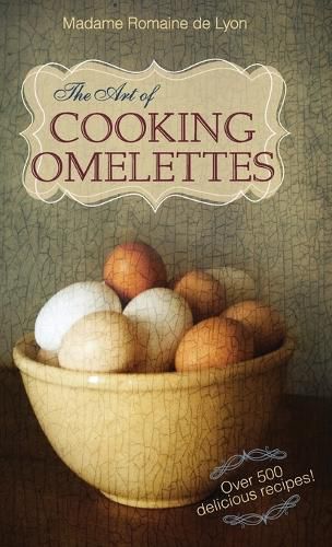 Cover image for The Art of Cooking Omelettes