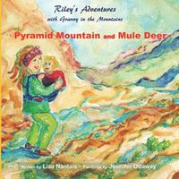 Cover image for Riley's Adventures with Granny in the Mountains: Pyramid Mountain and Mule Deer