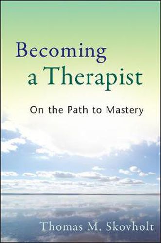 Cover image for Becoming a Therapist: On the Path to Mastery