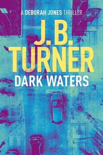 Dark Waters: A Deborah Jones Thriller