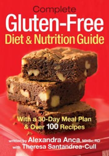 Cover image for Complete Gluten-Free Diet & Nutrition Guide: With 30-Day Meal Plan & Over 100 Recipes