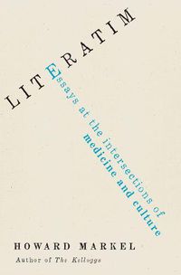 Cover image for Literatim: Essays at the Intersections of Medicine and Culture