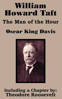 Cover image for William Howard Taft: The Man of the Hour