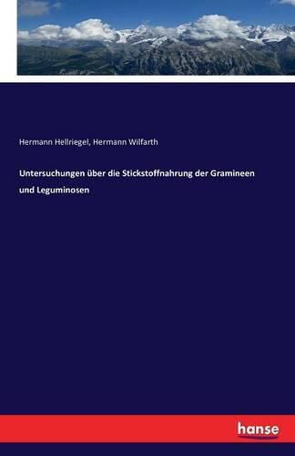 Cover image for Untersuchungen uber die Stickstoffnahrung der Gramineen und Leguminosen