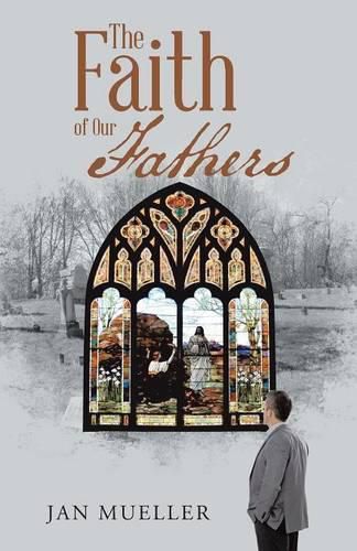 Cover image for The Faith of Our Fathers