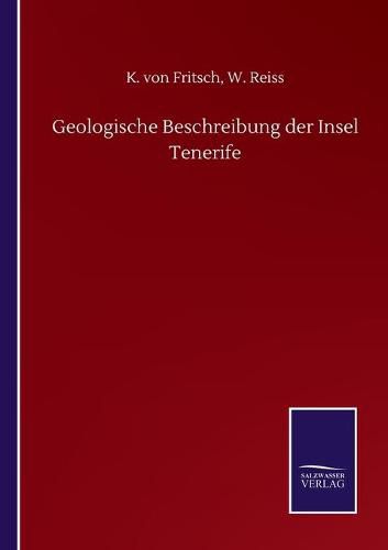 Cover image for Geologische Beschreibung der Insel Tenerife