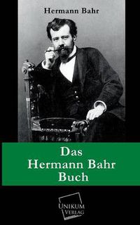 Cover image for Das Hermann Bahr Buch