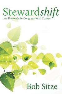 Cover image for Stewardshift: An Economia for Congregational Change