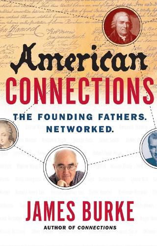 Cover image for American Connections: The Founding Fathers. Networked.