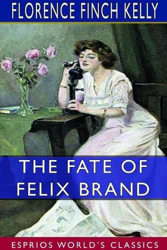 Cover image for The Fate of Felix Brand (Esprios Classics)