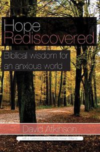 Cover image for Hope Rediscovered: Biblical Wisdom for an Anxious World