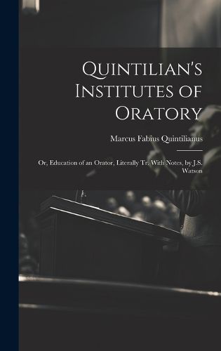 Quintilian's Institutes of Oratory