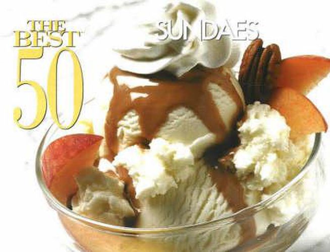 Cover image for The Best 50 Sundaes