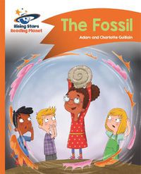 Cover image for Reading Planet - The Fossil - Orange: Comet Street Kids