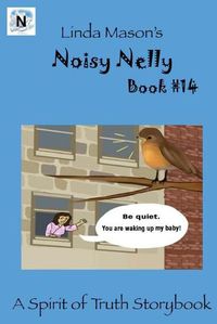 Cover image for Noisy Nelly: Linda Mason's