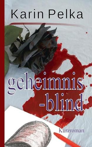 Cover image for Geheimnisblind: Kurzroman