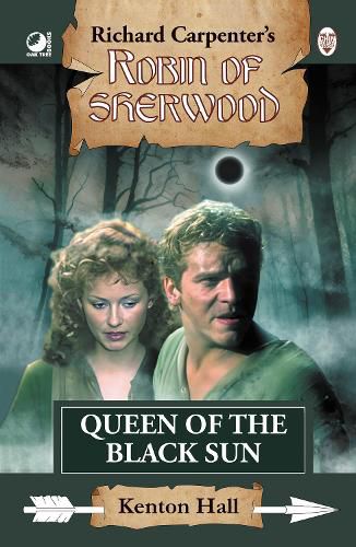 Cover image for Robin of Sherwood - Queen of the Black Sun