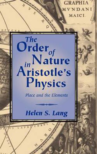 Cover image for The Order of Nature in Aristotle's Physics: Place and the Elements