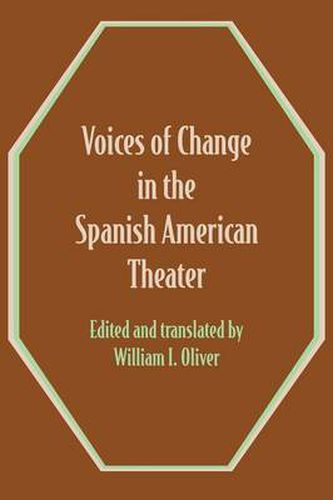 Cover image for Voices of Change in the Spanish American Theater: An Anthology