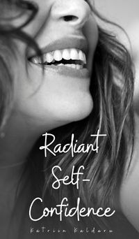 Cover image for Radiant Self-Confidence