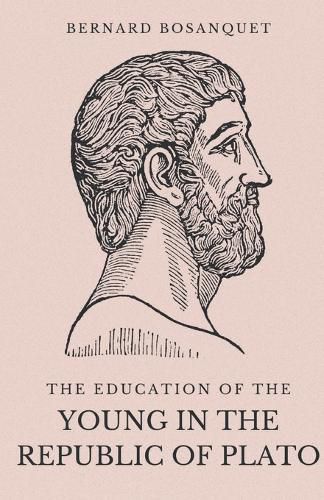 Cover image for The Education of the Young in the Republic of Plato