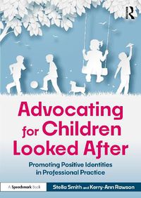 Cover image for Advocating for Children Looked After