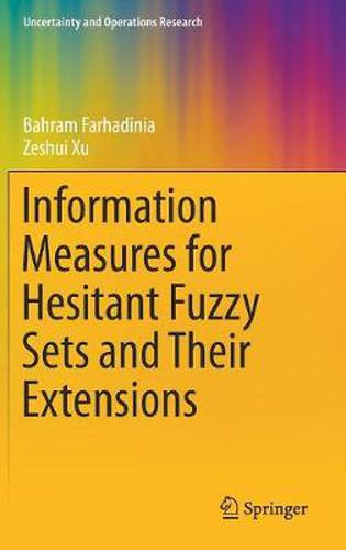 Cover image for Information Measures for Hesitant Fuzzy Sets and Their Extensions