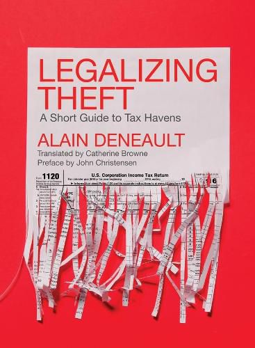 Legalizing Theft: A Short Guide to Tax Havens