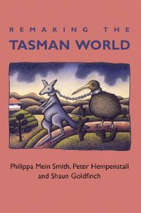 Cover image for Remaking the Tasman World
