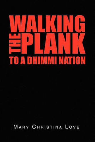 Cover image for Walking the Plank: To a Dhimmi Nation