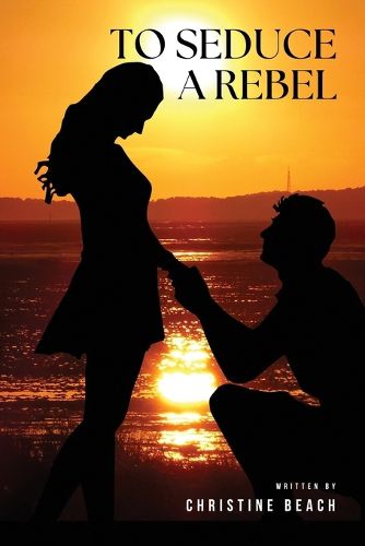 Cover image for To Seduce a Rebel