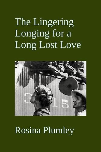 The Lingering Longing For A Long Lost Love