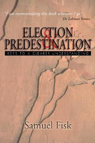 Cover image for Election and Predestination: Keys to a Clearer Understanding