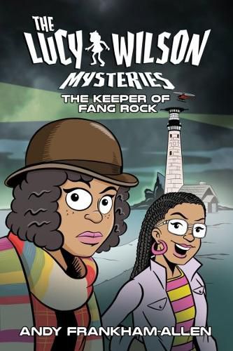 The Lucy Wilson Mysteries: The Keeper of Fang Rock