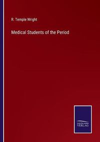 Cover image for Medical Students of the Period