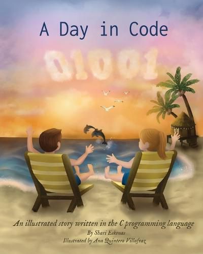 Cover image for A Day in Code: An illustrated story written in the C programming language