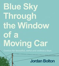 Cover image for Blue Sky Through the Window of a Moving Car