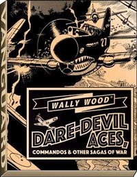 Cover image for Wally Wood Dare-Devil Aces