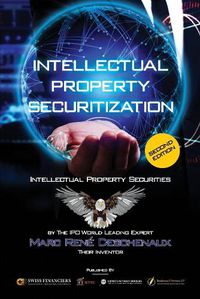 Cover image for Intellectual Property Securitization: Intellectual Property Securities