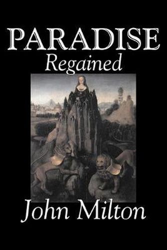 Cover image for Paradise Regained by John Milton, Poetry, Classics, Literary Collections