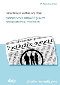 Cover image for Auslandische Fachkrafte Gesucht: Voreilig? Notwendig? Willkommen?