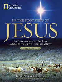Cover image for In the Footsteps of Jesus: A Journey Through His Life