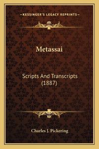 Cover image for Metassai: Scripts and Transcripts (1887)