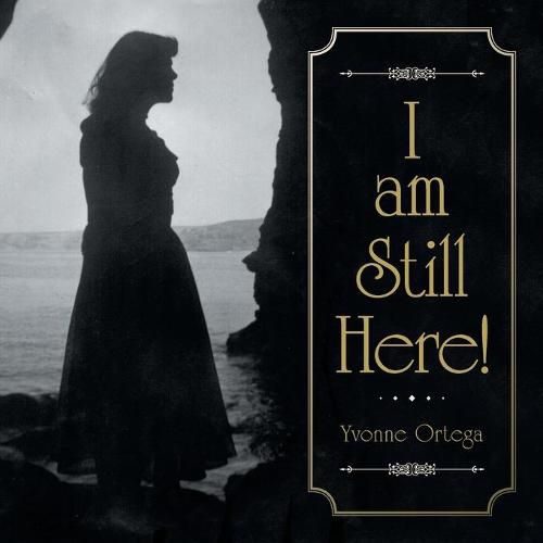 Cover image for I Am Still Here!