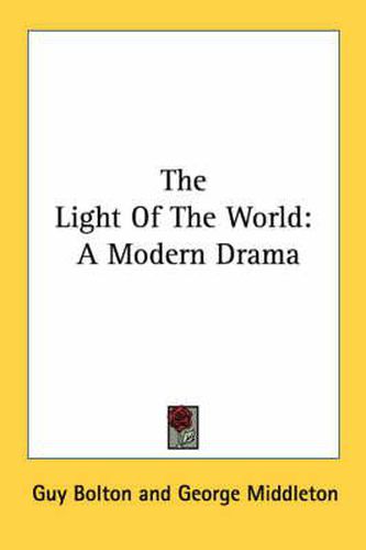 Cover image for The Light of the World: A Modern Drama