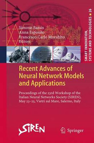 Cover image for Recent Advances of Neural Network Models and Applications: Proceedings of the 23rd Workshop of the Italian Neural Networks Society (SIREN), May 23-25, Vietri sul Mare, Salerno, Italy