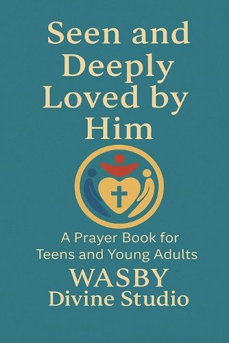 Cover image for Seen and Deeply Loved by Him