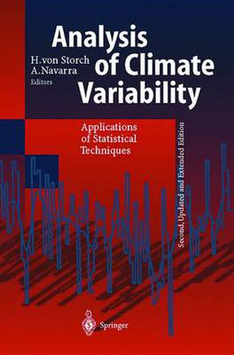 Cover image for Analysis of Climate Variability: Applications of Statistical Techniques Proceedings of an Autumn School Organized by the Commission of the European Community on Elba from October 30 to November 6, 1993