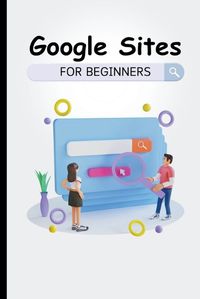 Cover image for Google Sites For Beginners